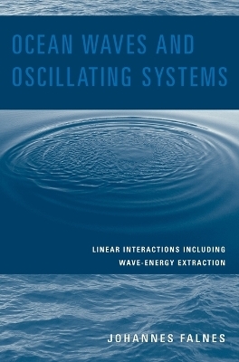 Ocean Waves and Oscillating Systems - Johannes Falnes