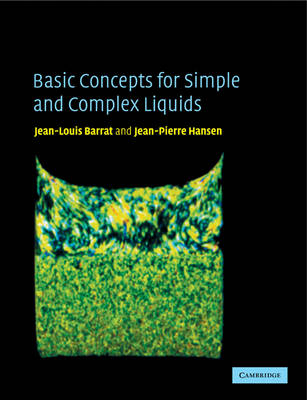 Basic Concepts for Simple and Complex Liquids - Jean-Louis Barrat, Jean-Pierre Hansen