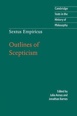 Sextus Empiricus: Outlines of Scepticism - Sextus Empiricus