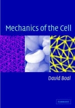 Mechanics of the Cell - David Boal