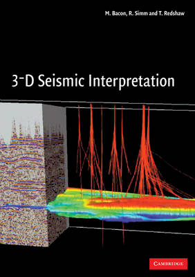 3-D Seismic Interpretation - M. Bacon, R. Simm, T. Redshaw