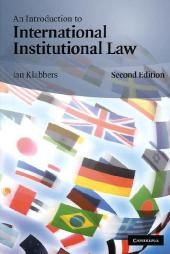 An Introduction to International Institutional Law - Jan Klabbers