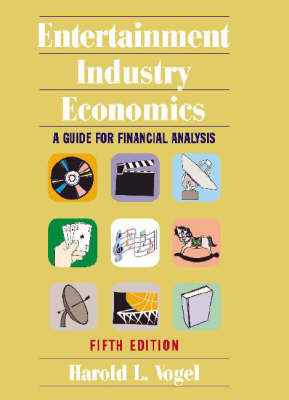 Entertainment Industry Economics - Harold L. Vogel