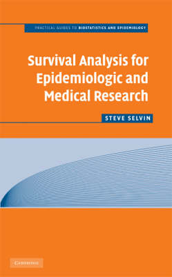 Survival Analysis for Epidemiologic and Medical Research - Steve Selvin