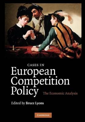 Cases in European Competition Policy - 