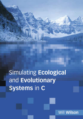 Simulating Ecological and Evolutionary Systems in C - Will Wilson