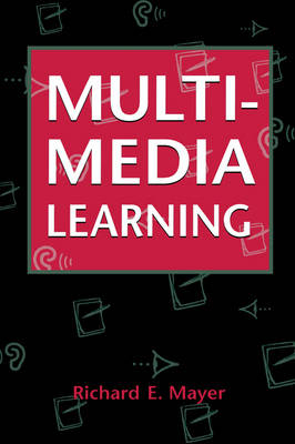 Multimedia Learning - Richard E. Mayer