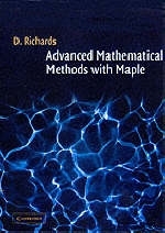 Advanced Mathematical Methods with Maple - Derek Richards