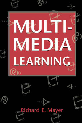 Multimedia Learning - Richard E. Mayer