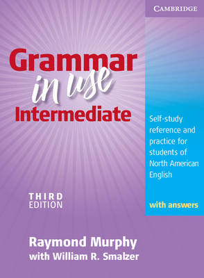 Grammar in Use Intermediate Student's Book with answers - Raymond Murphy