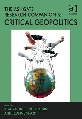 Ashgate Research Companion to Critical Geopolitics -  Merje Kuus