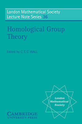 Homological Group Theory - C. T. C. Wall