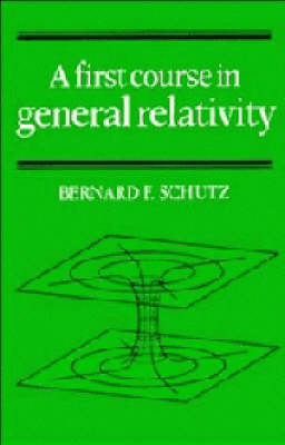 A First Course in General Relativity - Bernard F. Schutz