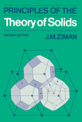 Principles of the Theory of Solids - J. M. Ziman