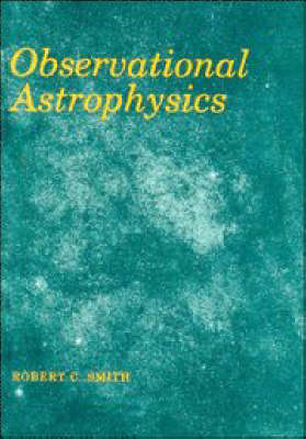 Observational Astrophysics - Robert C. Smith