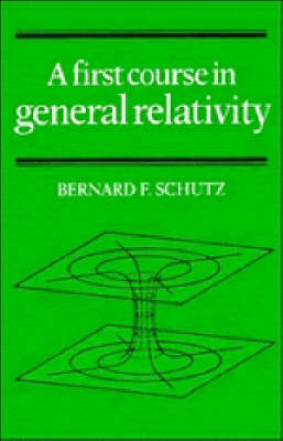 A First Course in General Relativity - Bernard F. Schutz