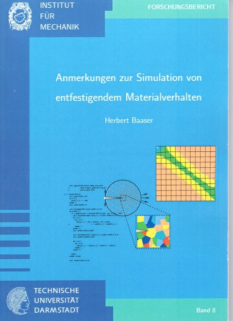 Anmerkungen zur Simulation von entfestigendem Materialverhalten - Herbert Baaser