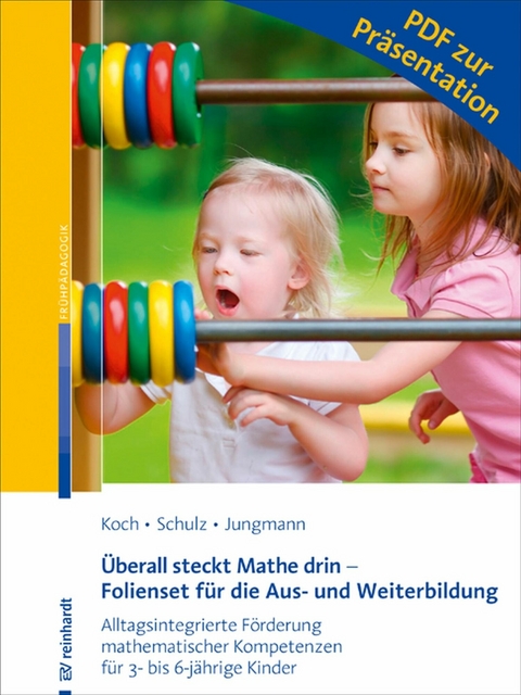 Überall steckt Mathe drin - Folienset für die Aus- und Weiterbildung - Katja Koch, Andrea Schulz, Tanja Jungmann