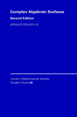 Complex Algebraic Surfaces - Arnaud Beauville