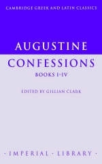 Augustine: Confessions Books I–IV -  Augustine