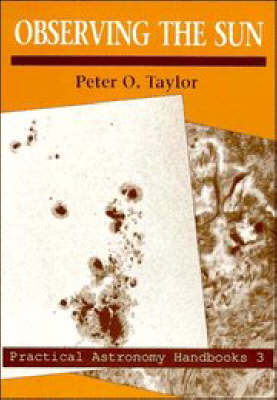 Observing the Sun - Peter O. Taylor