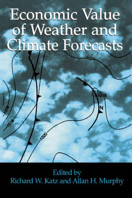 Economic Value of Weather and Climate Forecasts - 