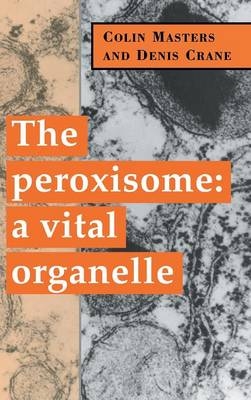 The Peroxisome - Colin Masters, Denis Crane