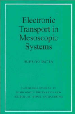 Electronic Transport in Mesoscopic Systems - Supriyo Datta