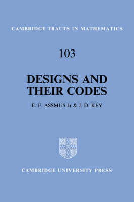 Designs and their Codes - E. F. Assmus, J. D. Key