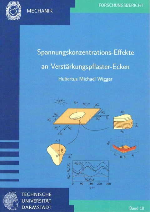 Spannungskonzentrations-Effekte an Verstärkungspflaster-Ecken - Hubertus Michael Wigger