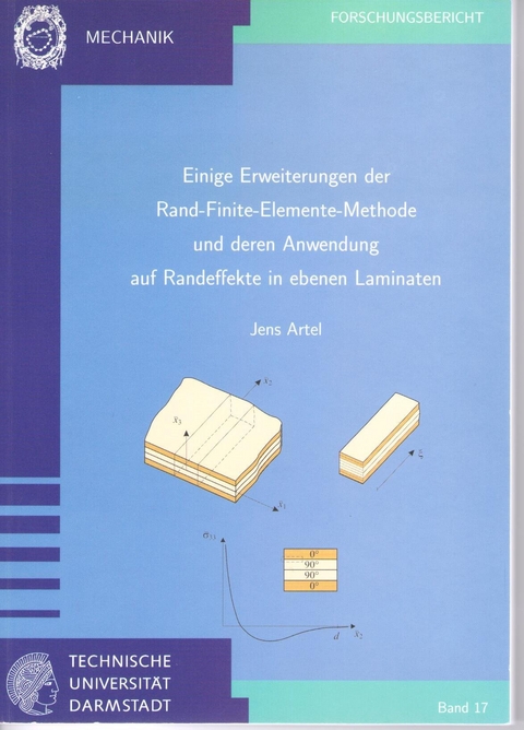 Einige Erweiterungen der Rand-Finite-Elemente-Methode und deren Anwendung auf Randeffekte in ebenen Laminaten - Jens Artel