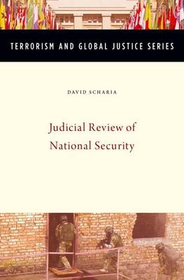 Judicial Review of National Security - David Scharia