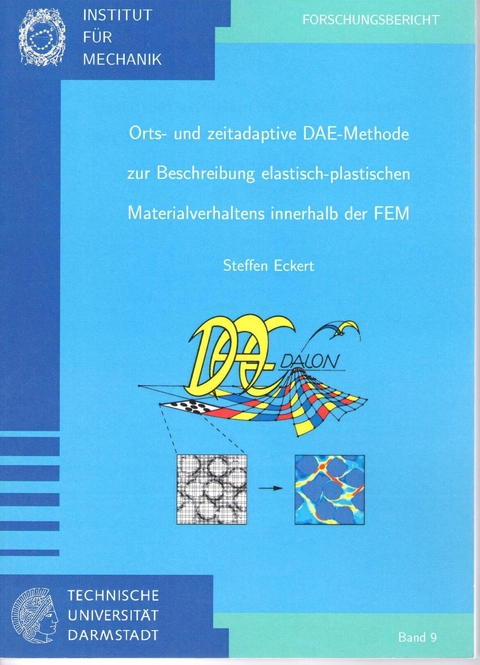 Orts- und zeitadaptive DAE-Methode zur Beschreibung elastisch-plastischen Materialverhaltens innerhalb der FEM - Steffen Eckert