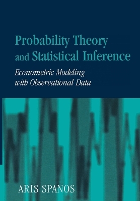 Probability Theory and Statistical Inference - Aris Spanos