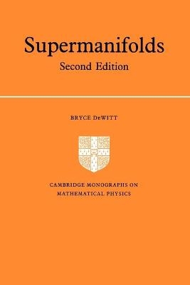 Supermanifolds - Bryce DeWitt