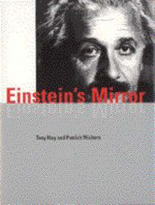 Einstein's Mirror - Tony Hey, Patrick Walters