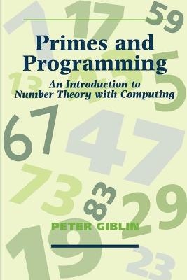 Primes and Programming - Peter J. Giblin