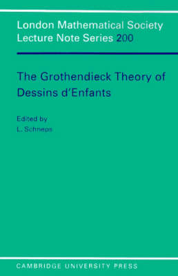 The Grothendieck Theory of Dessins d'Enfants - Leila Schneps