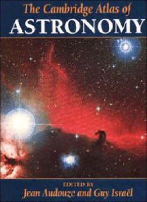 The Cambridge Atlas of Astronomy - 