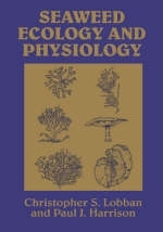 Seaweed Ecology and Physiology - Christopher S. Lobban, Paul J. Harrison