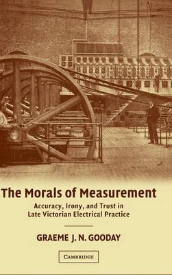 The Morals of Measurement - G. J. N. Gooday