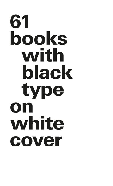 61 books with black type on white cover (Grossformat) - Bernd Kuchenbeiser