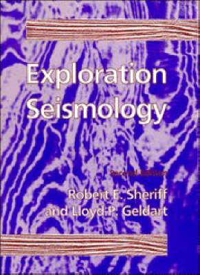 Exploration Seismology - R. E. Sheriff, L. P. Geldart