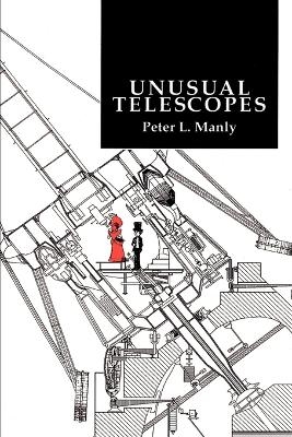 Unusual Telescopes - Peter L. Manly