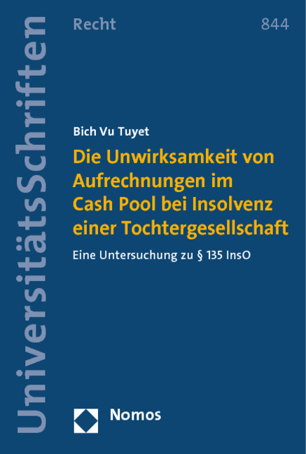 Die Unwirksamkeit von Aufrechnungen im Cash Pool bei Insolvenz einer Tochtergesellschaft - Bich Vu Tuyet