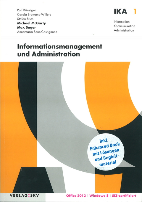 IKA 1: Informationsmanagement und Administration - Michael McGarty, Max Sager