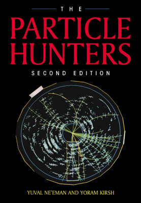 The Particle Hunters - Yuval Ne'eman, Yoram Kirsh