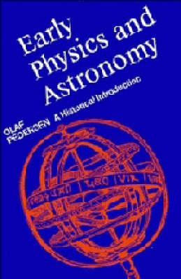 Early Physics and Astronomy - Olaf Pedersen