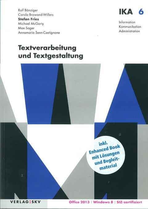 IKA 6: Textverarbeitung und Textgestaltung - Stefan Fries