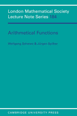 Arithmetical Functions - Wolfgang Schwarz, Jürgen Spilker